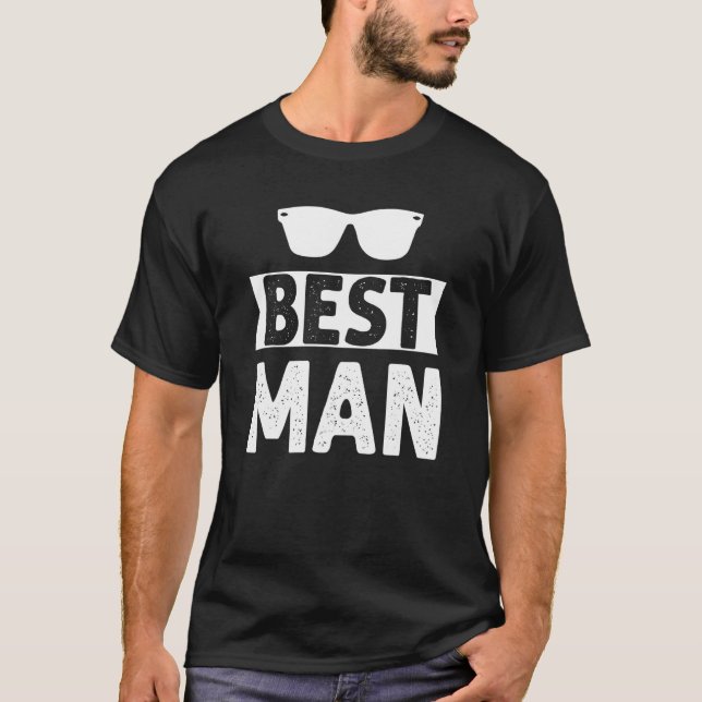 Best Man Wedding Groomsmen  Bridal Bachelor Party  T-Shirt (Front)