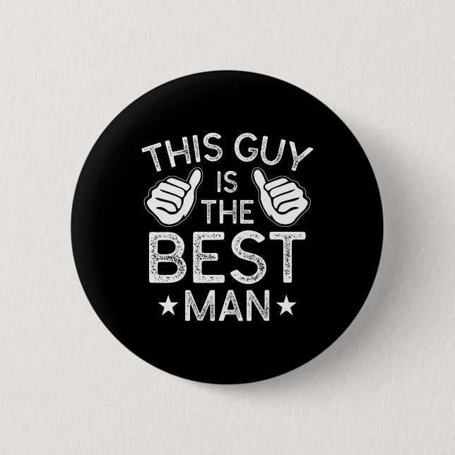 Best Man Wedding Groomsmen Funny Bridal Bachelor P Button (Front)