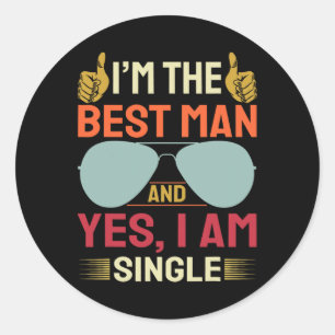 Best Man Wedding Groomsmen Funny Bridal Bachelor P Classic Round Sticker