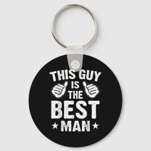 Best Man Wedding Groomsmen Funny Bridal Bachelor P Keychain