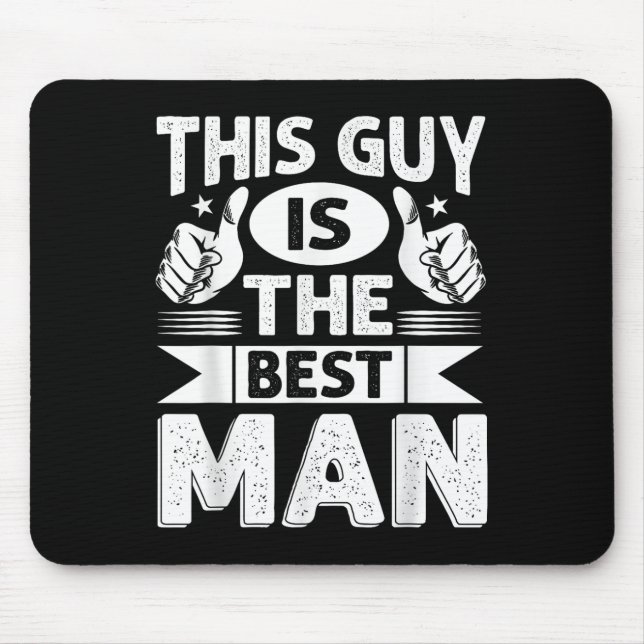 Best Man Wedding Groomsmen Funny Bridal Bachelor P Mouse Pad (Front)