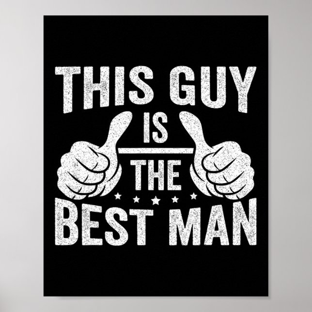 Best Man Wedding Groomsmen Funny Bridal Bachelor P Poster (Front)