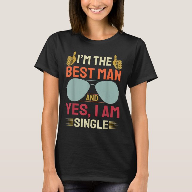 Best Man Wedding Groomsmen Funny Bridal Bachelor P T-Shirt (Front)