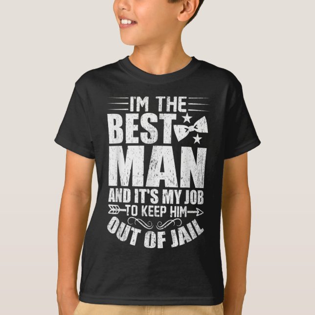 Best Man Wedding Groomsmen Funny Bridal Bachelor P T-Shirt (Front)