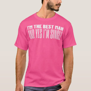 Best Man Wedding Party Bachelor Party Groomsmen T-Shirt