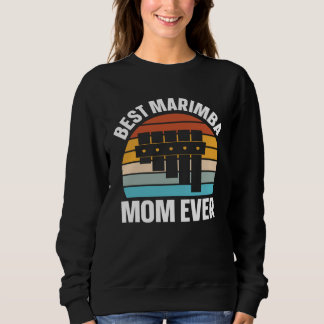Best Marimba Mom Instrument Musician Retro Sweatshirt