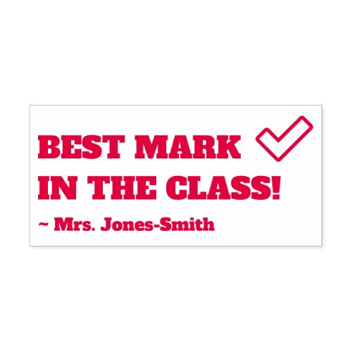 BEST MARK IN THE CLASS  Custom Tutor Name Self_inking Stamp