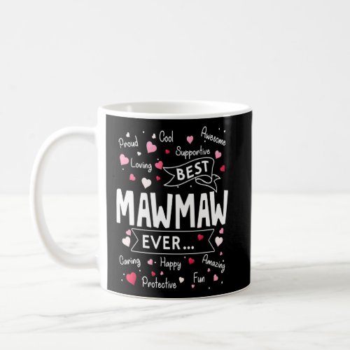 Best Mawmaw Ever  First Time Grandma Mothers Day  Coffee Mug