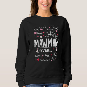 Best Mawmaw Ever  First Time Grandma Mothers Day Sweatshirt