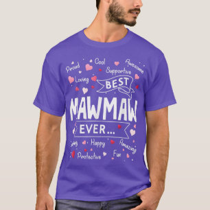 Best Mawmaw Ever Funny First Time Grandma Mothers  T-Shirt