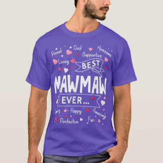 Best Mawmaw Ever Funny First Time Grandma Mothers T-Shirt