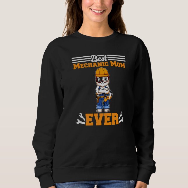 Best Mechanic Mom Ever Technician Mothers Day Gift Sweatshirt (Front)