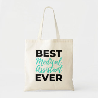 Best Medical Assistant Ever 2 Tote Bag