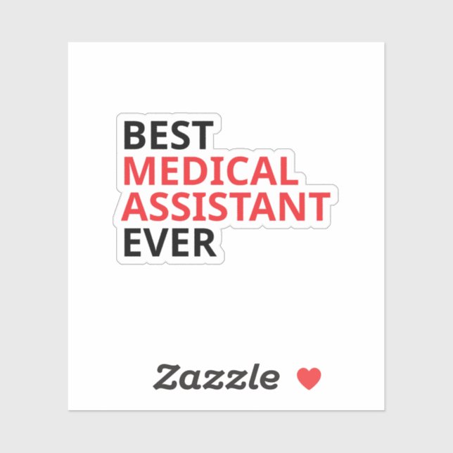 Best Medical Assistant Ever Sticker (Sheet)