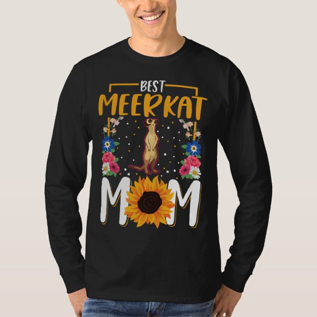 Best Meerkat Mom Ever  2 T-Shirt (Front)