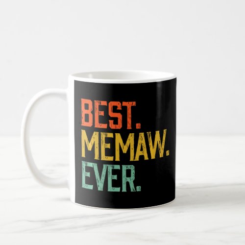 Best Memaw Ever Vintage Mother S Day  Coffee Mug