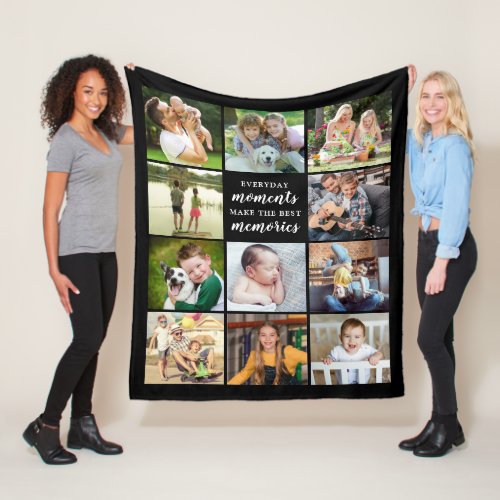 Best Memories Quote 11 Photo Collage Black Fleece Blanket - Create your own photo memory blanket with this easy-to-use photo collage template with 11 photos for your favorite pictures and the title quote saying EVERYDAY MOMENTS MAKE THE BEST MEMORIES against an editable black background you can change to coordinate with your pictures or images, home decor or a favorite color. Makes a meaningful, memorable photo keepsake gift or for yourself to snuggle up with warm memories. ASSISTANCE:  For help with design modification/personalization, color change or transferring the design to another product, contact the designer BEFORE ORDERING via the Zazzle Chat MESSAGE tab or email makeitaboutyoustore@gmail.com.