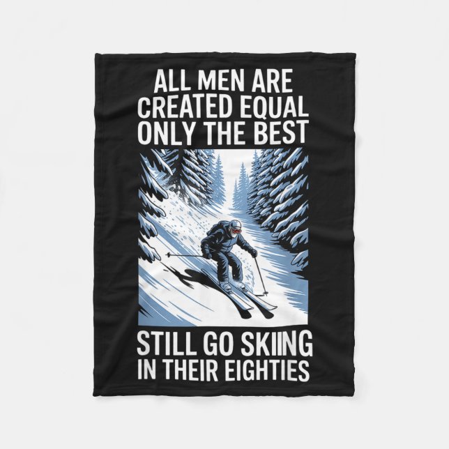 Best Men Still Go Skiing In Their Seventies Gifts  Fleece Blanket (Front)