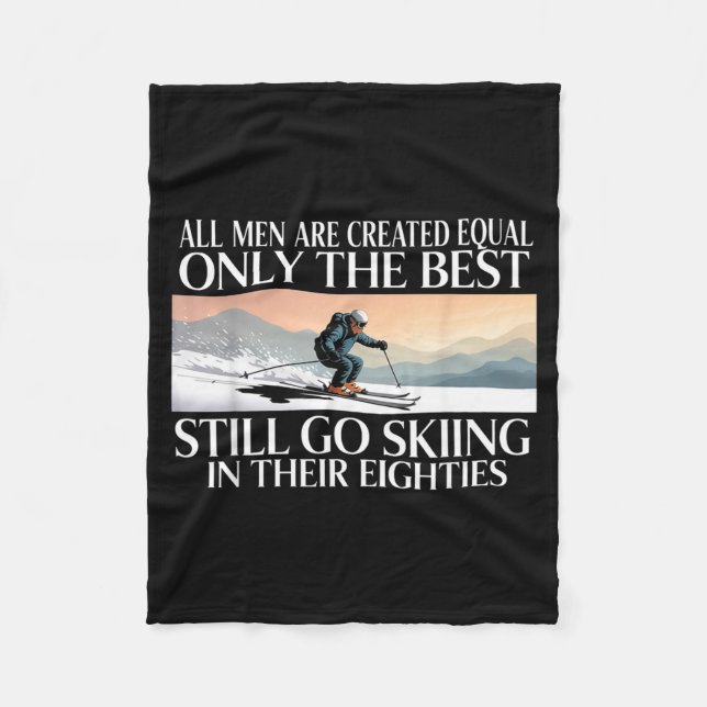 Best Men Still Go Skiing In Their Seventies Gifts  Fleece Blanket (Front)
