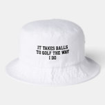 Best Men's Golf Bucket Hat Funny Custom White<br><div class="desc">Funny White Golf Bucket Hat - "It Takes Balls To Golf The Way I Do" Customizable Gift Top off your look with some cheeky humor on the course with this customizable funny white golf bucket hat for men! Featuring the bold, double-entendre quote: "It Takes Balls To Golf The Way I...</div>