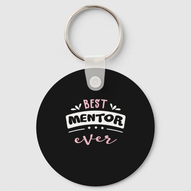 Best Mentor Ever Gift Idea Keychain (Front)