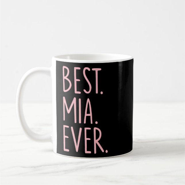 Best Mia Ever  Coffee Mug (Left)