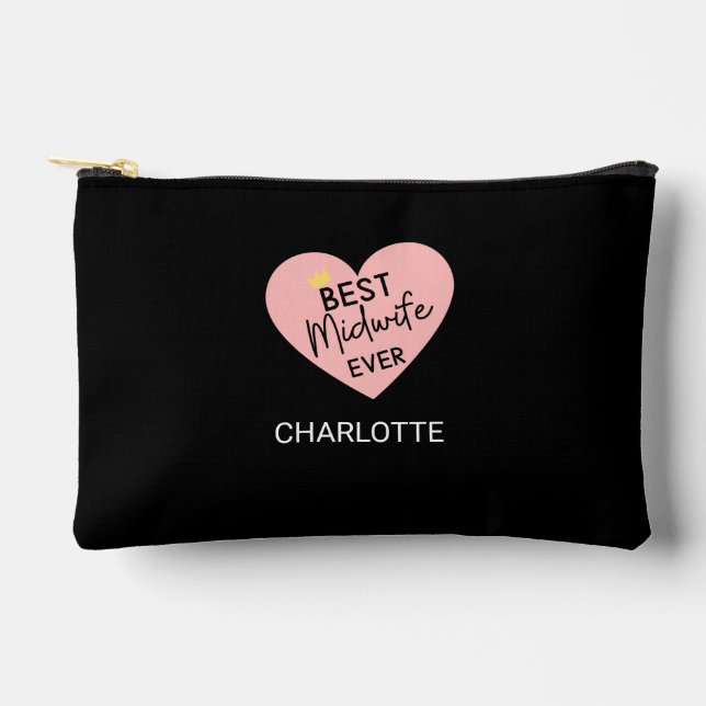 "Best Midwife Ever"–A Heartfelt Gift for Midwives Accessory Pouch (Front)