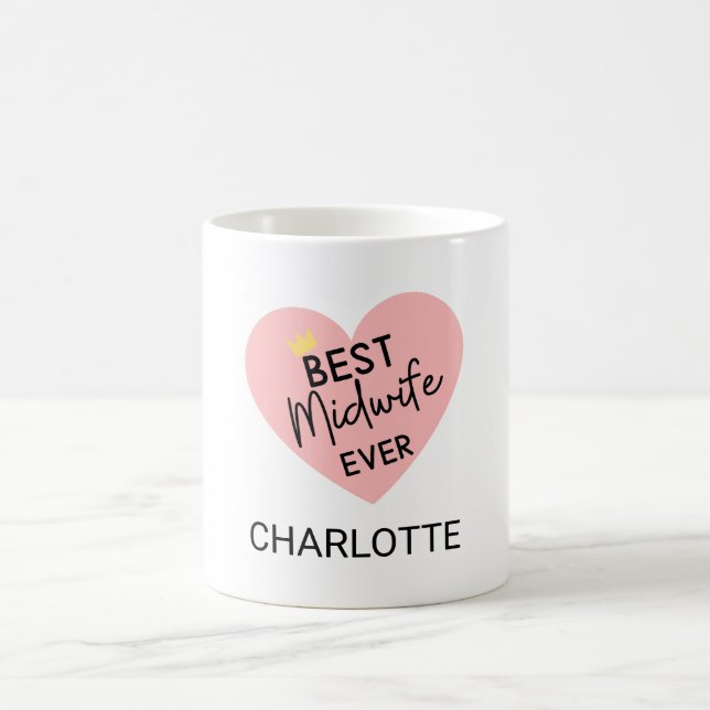 "Best Midwife Ever"–A Heartfelt Gift for Midwives Coffee Mug (Center)
