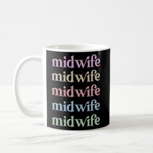 Best Midwife Midwifery Midwives Midwife Coffee Mug