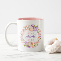 Best Mimi Ever Floral Mother's Day Gift Two-Tone Coffee Mug
