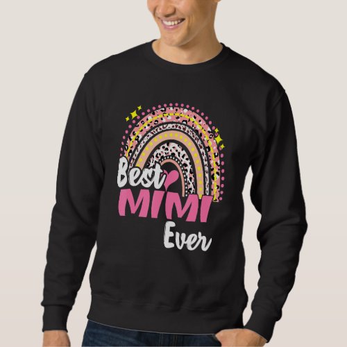 Best Mimi Ever Funny Pink Leopard Rainbow Mothers  Sweatshirt