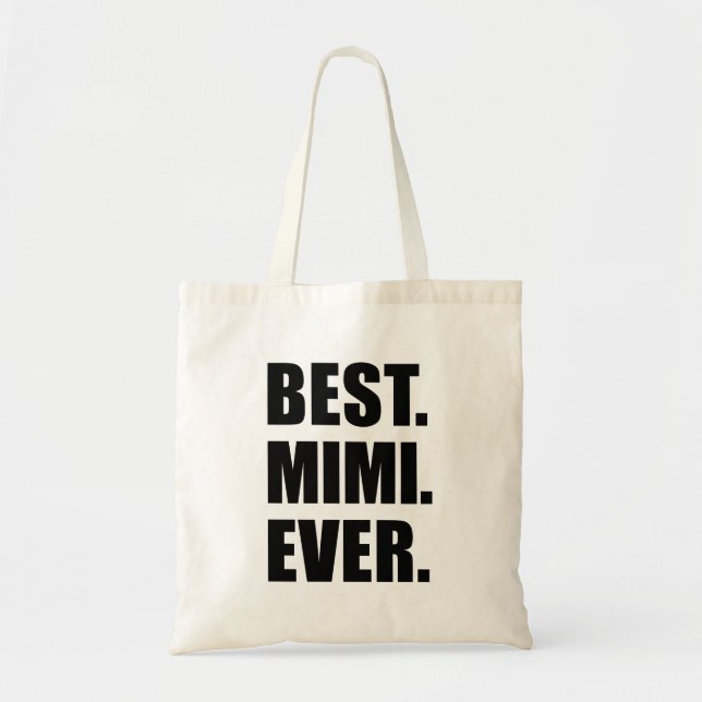 Best Mimi Ever Grandmother Tote Bag (Front)