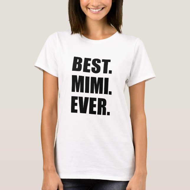 Best Mimi Ever T-Shirt (Front)