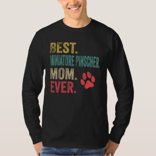 Best Miniature Pinscher Mom ever Vintage Mother Do T-Shirt
