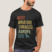 Best Miniature Schnauzer Grandpa Ever Dog Lover Fa