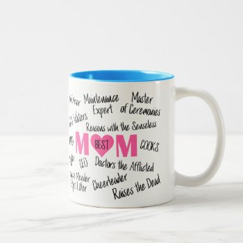 Best Mom - Absolutely Irreplaceable! Two-tone Coffee Mug by LadyDenise at Zazzle