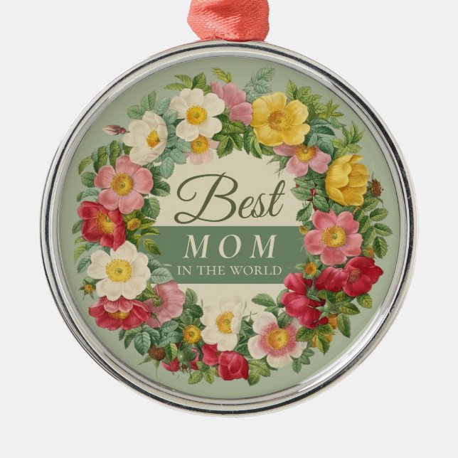 Best Mom Beautiful rose wreath Redouté Metal Ornament (Front)