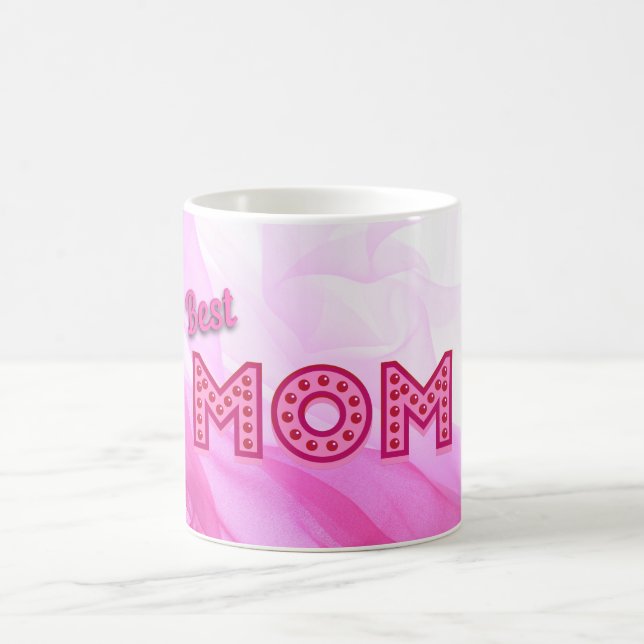 Best Mom Best Mom Ever Best Mother Ever Coffee Mug (Center)
