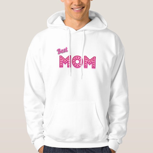 Best Mom Best Mom Ever Best Mother Ever Hoodie (Front)