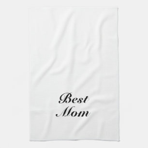 Best mom black white classic script elegant cute kitchen towel