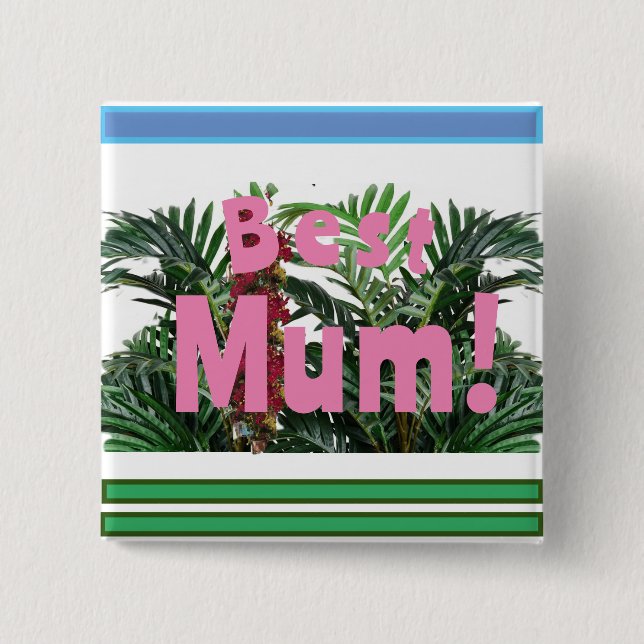 Best Mom! Button (Front)