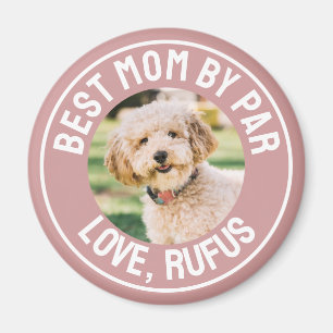Best Mom By Par Dog Photo Dusty Rose Pink Magnet