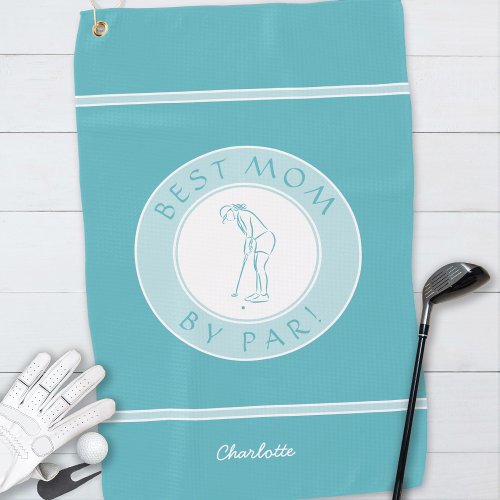 Best Mom By Par Elegant Sports Golfer Female Teal  Golf Towel