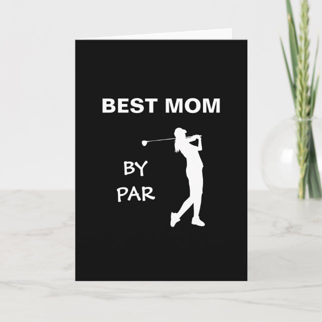 Best Mom By Par Golf Mommy Golfer Pun Mother's Day Card (Front)