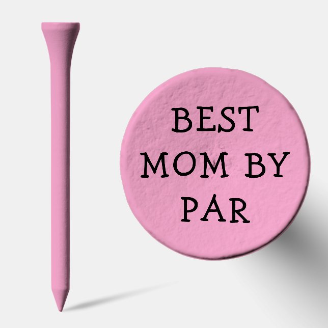 Best Mom by Par Golf Pun Golf Tees (Combo)