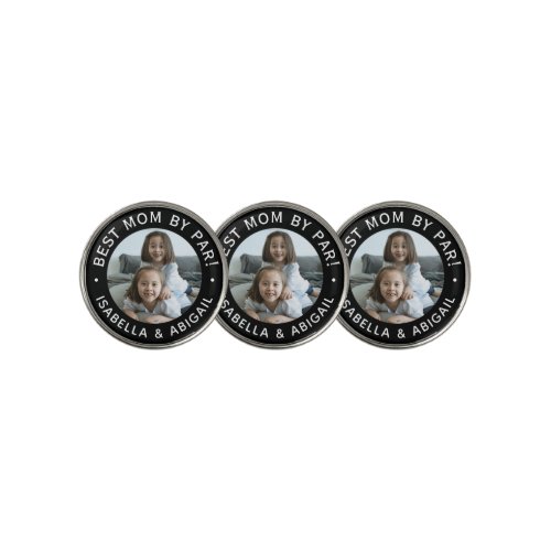 Best Mom By Par Photo Black Golf Ball Marker