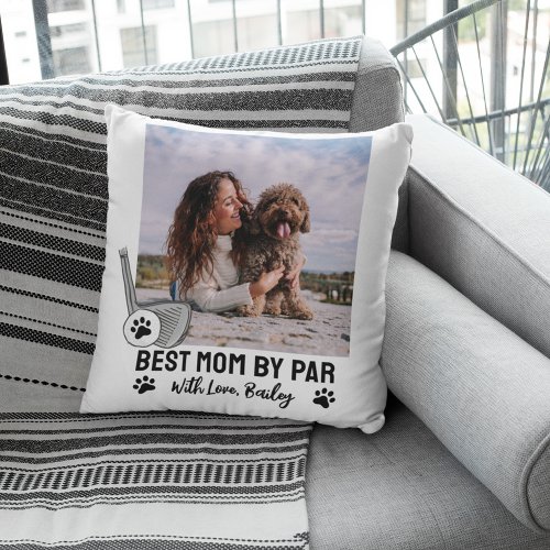 Best Mom By Par Photo Golf  Throw Pillow