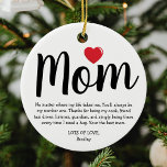 Best Mom Christmas Ceramic Ornament<br><div class="desc">Create your own mother christmas ornament featuring the the word "Mom" in a script font,  a red heart,  a cute paragraph about how great your mommy is,  and your name.</div>