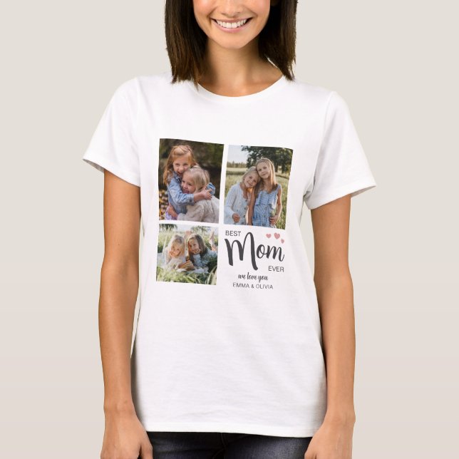Best Mom Create Your Own Photo  T-Shirt (Front)