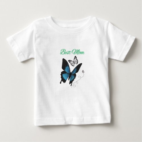 Best Mom _ Cute Butterfly Baby T_Shirt
